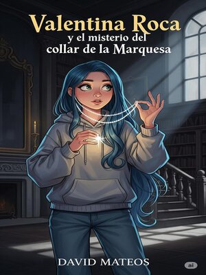 cover image of Valentina Roca y el Misterio del Collar de la Marquesa